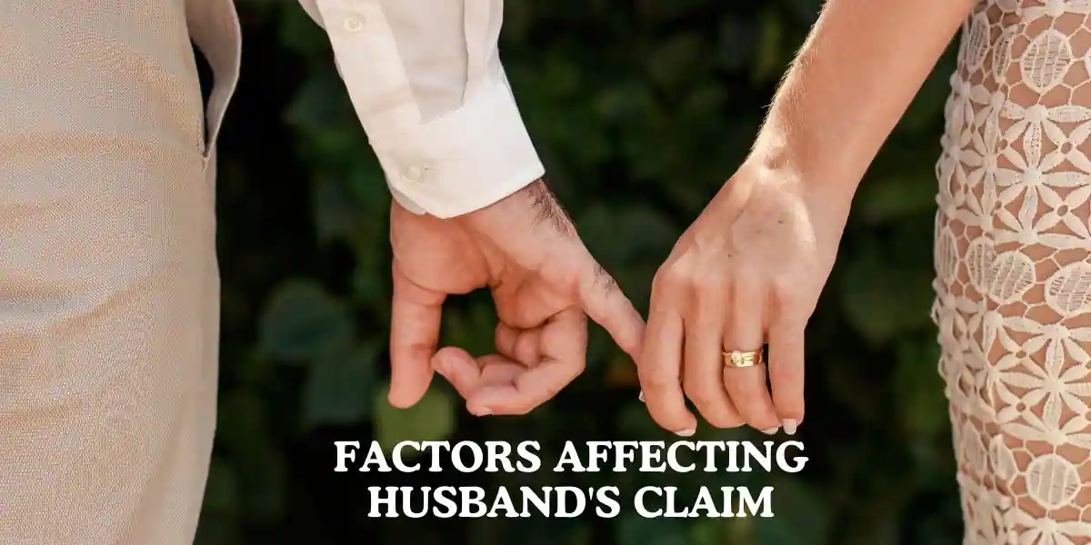 Factors Affecting Husband's Claim