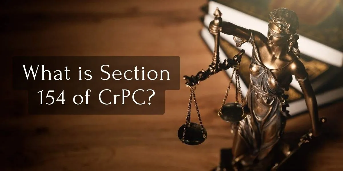 You are currently viewing What is Section 154 of CrPC?