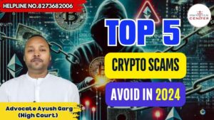 Read more about the article Top 5 Crypto Scams to Avoid in 2024: Legal Protections